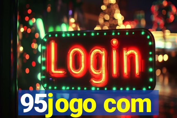 95jogo com